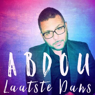 Laatste Dans (Radio Mix) by Abdou