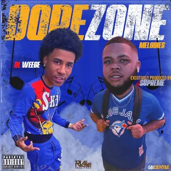 DopeZone Melodies by RL Weege