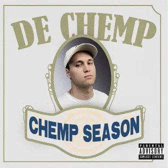 CHEMP SEASON by DE CHEMP