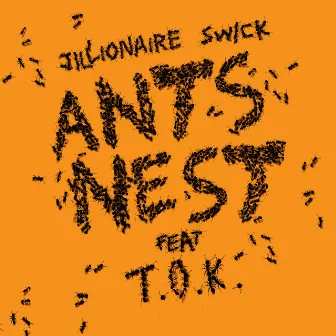 Ants Nest (feat. T.O.K) by T.O.K