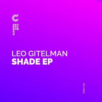 Shade Ep by Leo Gitelman