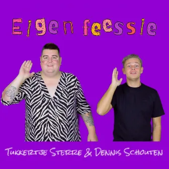 Eigen feessie by Dennis Schouten