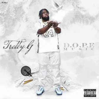 D.O.P.E by Trelly G