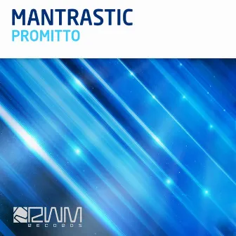 Promitto - Single by Mantrastic