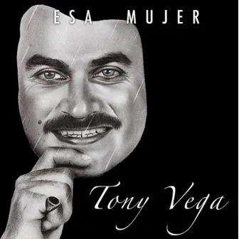 Esa Mujer by Tony Vega