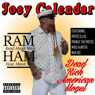 RAM HAM (Read About Me Hear About Me) by Joey Calendar