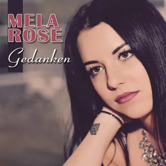 Gedanken by Mela Rose