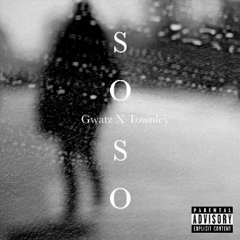 So So (feat. Gwatz) by Townley