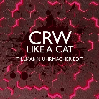 Like A Cat (Tillmann Uhrmacher Edit) by Tillmann Uhrmacher