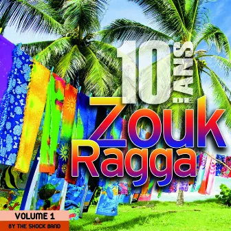 10 ans de Zouk Ragga, vol. 1 (Covers) by The Shock Band