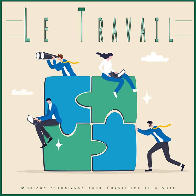 Le Travail: Musique d'ambiance pour Travailler plus Vite