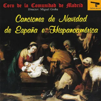 Canciones de Navidad de España e Hispanoamérica by Orquesta y Coro de la Comunidad de Madrid