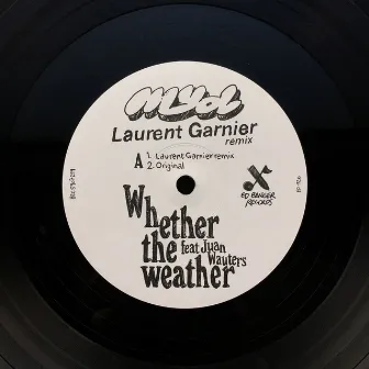 Whether the Weather (Laurent Garnier Remix) by Juan Wauters