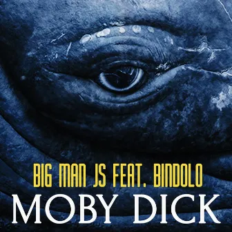 Moby Dick by Big Man Js