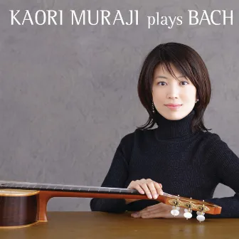 Muraji plays Bach by Kaori Muraji