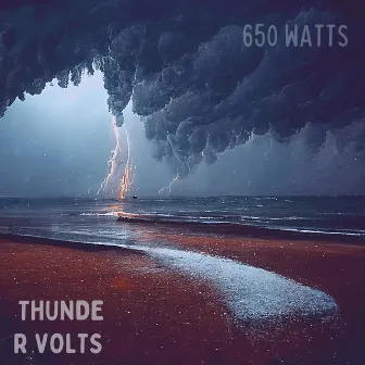 Thunder Volts by 650 Watts