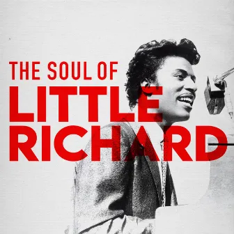 The Soul Of Little Richard by Little Richard