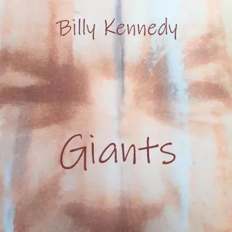 Giants by Billy Kennedy