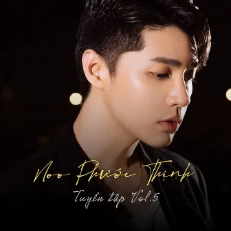 Noo Phước Thịnh Tuyển Tập (Vol.5) by Noo Phước Thịnh