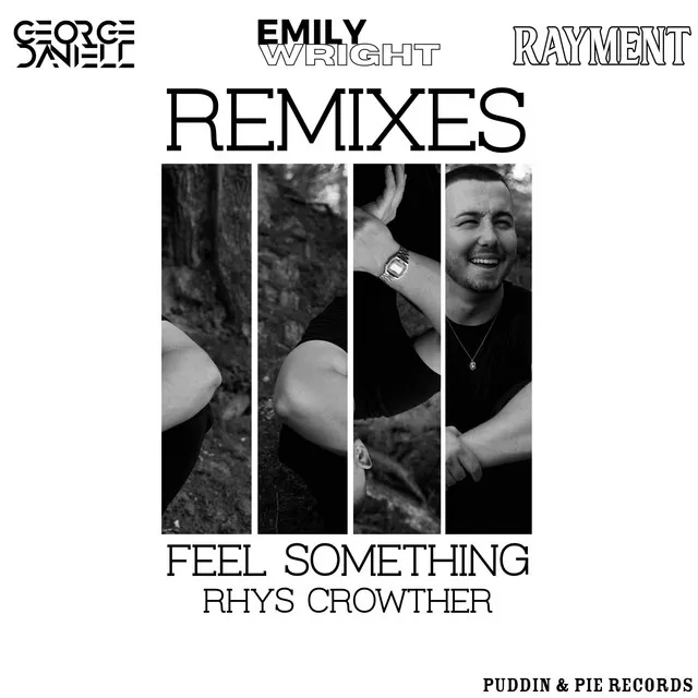 Feel Something - George Daniell Remix