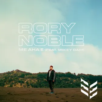 Me Aha E (feat. Mikey Dam) by Rory Noble