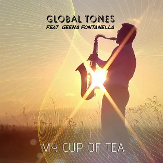 My Cup Of Tea by GLOBAL TONES