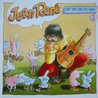 Tape tape dans tes mains, vol. 2 by Jean René