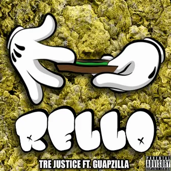 Rello ft. Guapzilla by Tre Justice