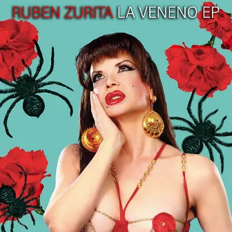 La Veneno EP by Ruben Zurita