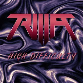 High Difficulty by Trilla