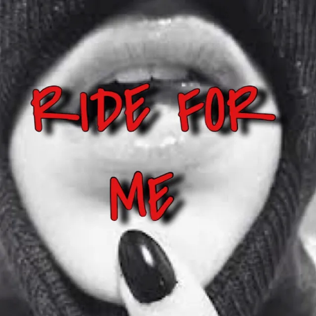 Ride for Me