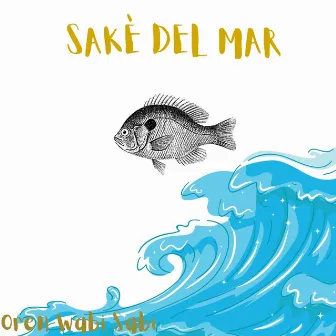 Sake del Mar by Oren Wabi Sabi