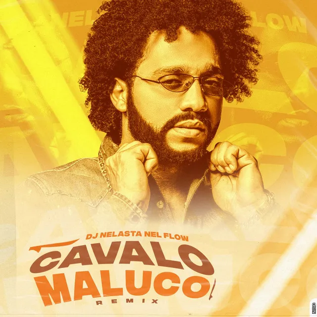 Cavalo Maluco (Remix)