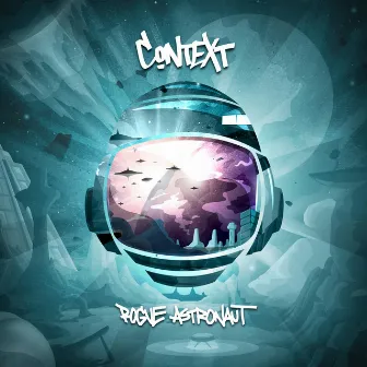 Rogue Astronaut by Context