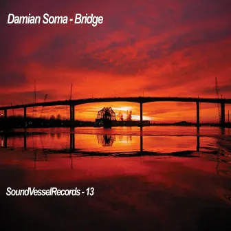 Bridge by Damian Soma