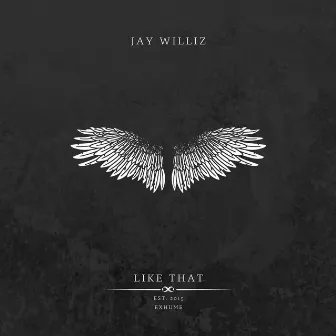 Like That by Jay Williz