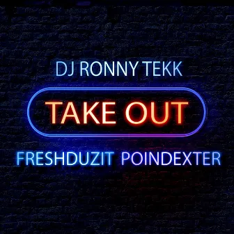 Take Out by Poindexter