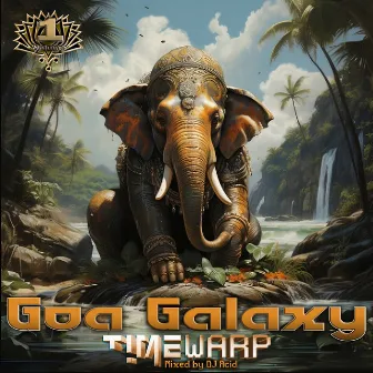 Goa Galaxy TimeWarp, Vol. 1 (Dj Mix) by Unknown Artist