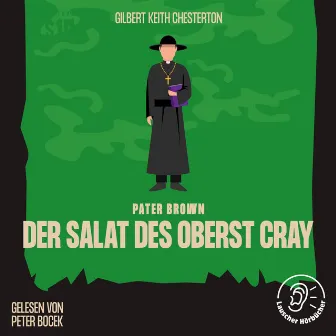 Der Salat des Oberst Cray (Pater Brown) by Audio Media Digital Hörbücher