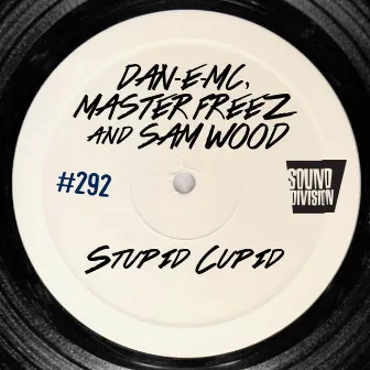 Stupid Cupid (Radio Edit) by Sam Wood