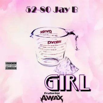 Girl by 52-80 Jay B