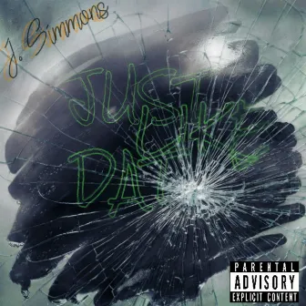 Just Like Dat by J. Simmons