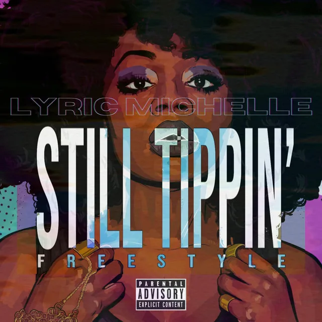 Still Tippin' Freestyle