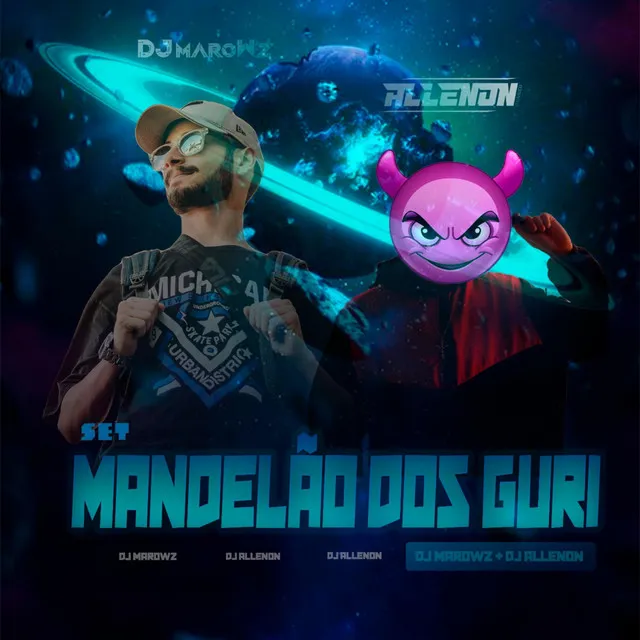 SET MANDELÃO DOS GURI