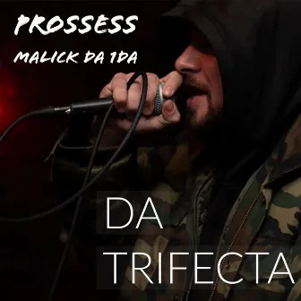 Da Trifecta by PROSSESS