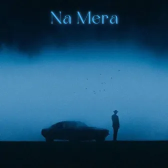 Na Mera by Kingster