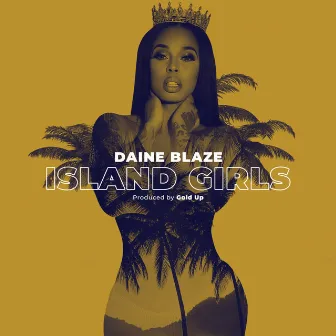 Island Girls by Daine Blaze