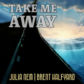 Take me away by Julia Nem