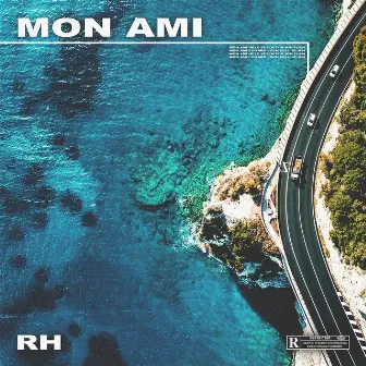 Mon Ami by RH