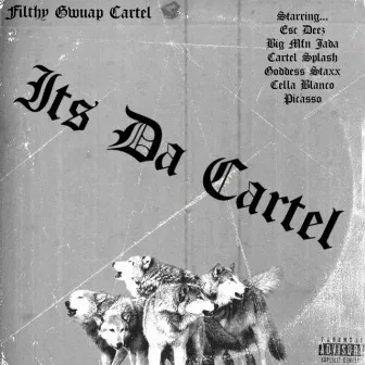 Its Da Cartel by Esc Deez